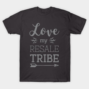 Love My Resale Tribe T-Shirt